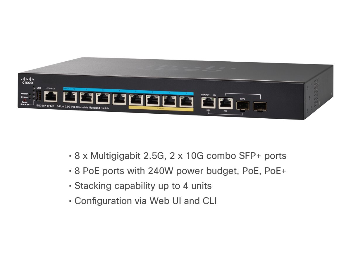 SG350X-8PMD-K9-EU - Commutateur Cisco Business 350 - 8 ports - Géré L2 - PoE+